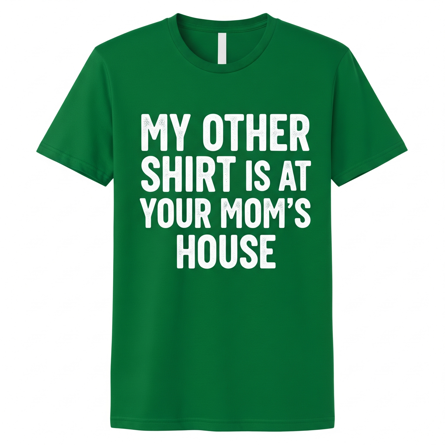 "My Other Shirt" Funny T-Shirt