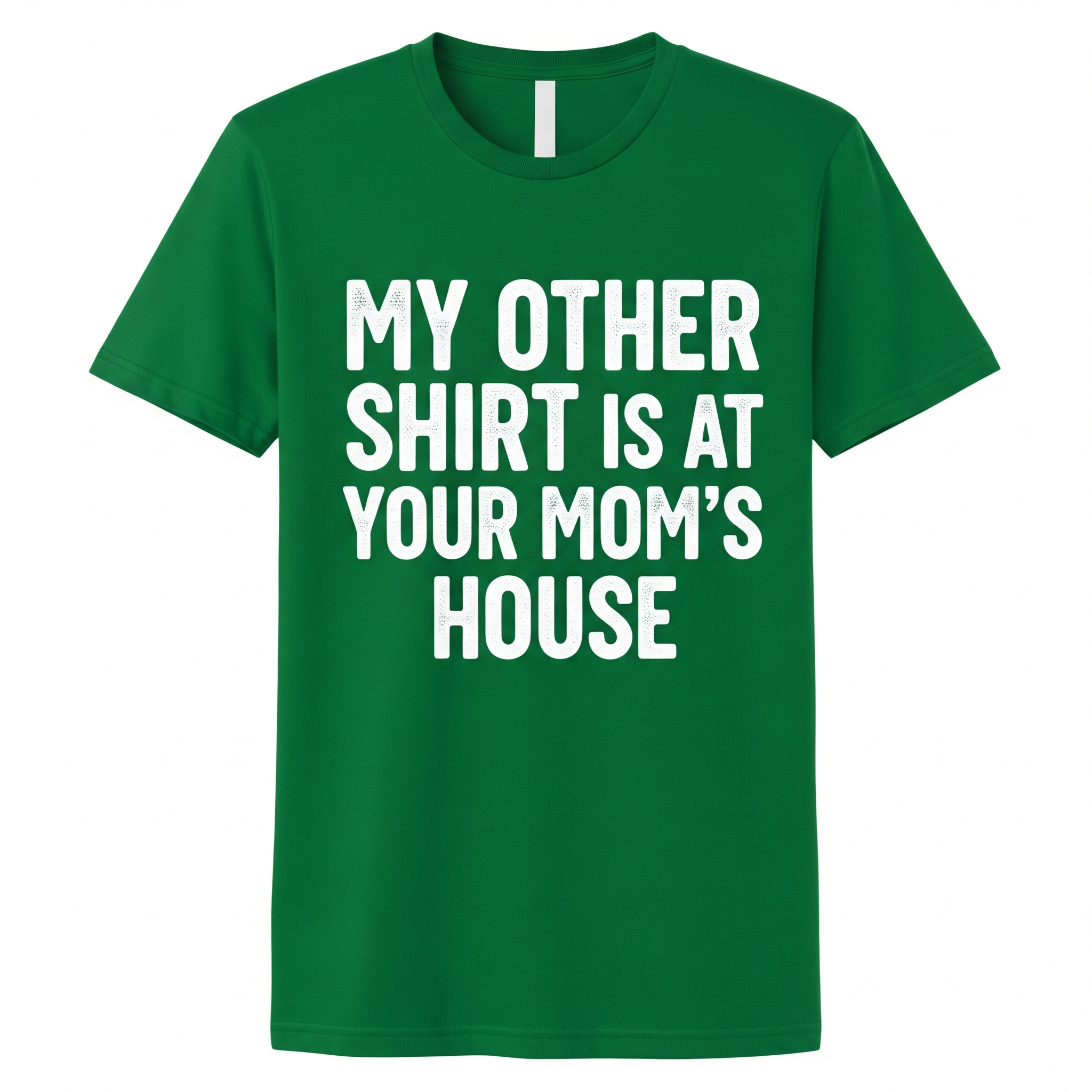 "My Other Shirt" Funny T-Shirt
