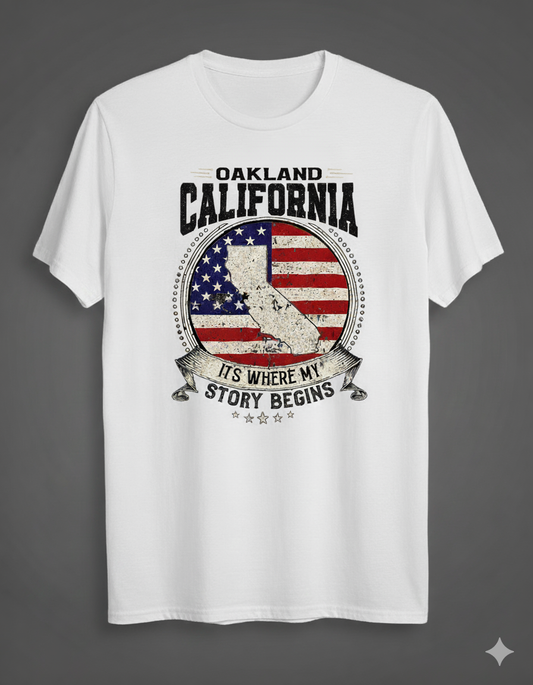 Oakland, California: It's Where My Story Begins T-Shirt